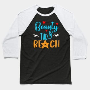 Beauty And The Beach Baseball T-Shirt